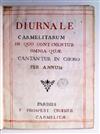 MANUSCRIPT.  Diurnale Carmelitarum.  Stencilled liturgical manuscript on vellum. 2 volumes. Paris, early 18th century. Lacks 3 leaves